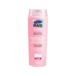 Condicionador Ultra Brilho Glow Hair Glicolic Vita Capili 250ml